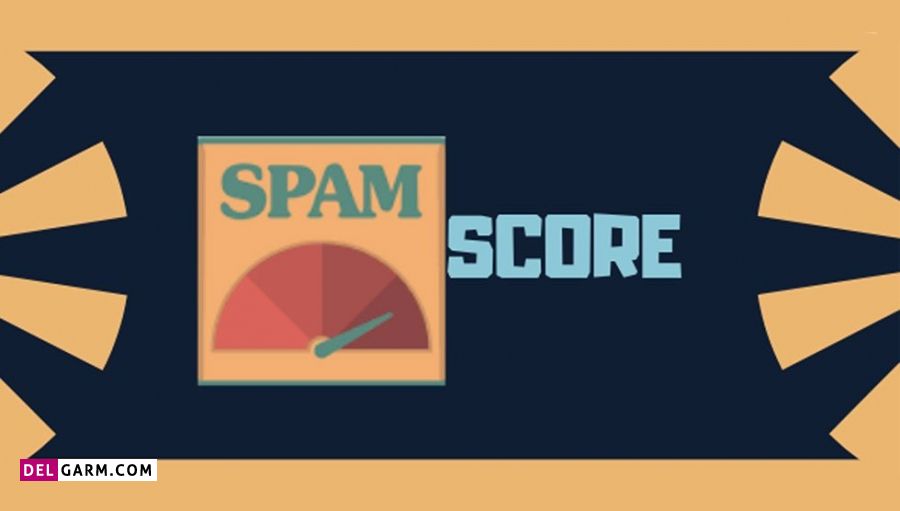 Spam Score  سایت چیست ؟