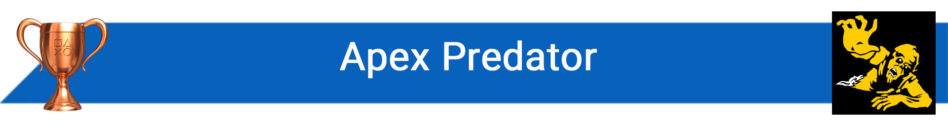 تروفی Apex Predator